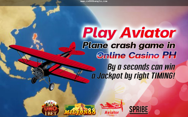cv666 Aviator Crash Game কীভাবে চলে ও আগে কী দেখবেন