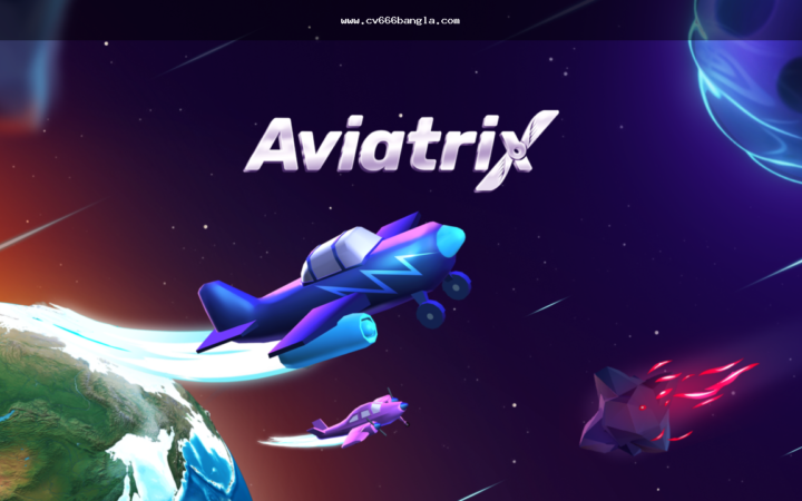cv666 Crash Games Guide: Aviator, JetX and Aviatrix বাছাইয়ের নিয়ম